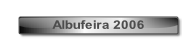 Albufeira 2006.